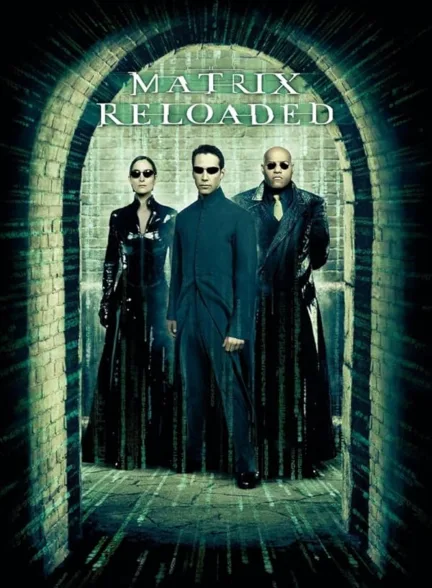 دانلود فیلم ماتریکس: بارگذاری مجدد | The Matrix Reloaded