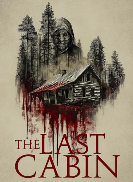 دانلود فیلم آخرین کابین | The Last Cabin