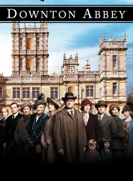 دانلود سریال دانتون ابی | Downton Abbey