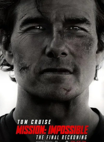 دانلود فیلم ماموریت غیرممکن ۸: محاسبه نهایی | Mission: Impossible – The Final Reckoning