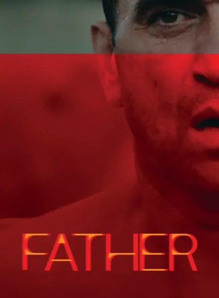 دانلود فیلم پدر | Father