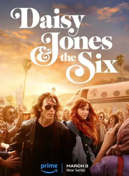 دانلود سریال دیزی جونز و شش نفر | Daisy Jones & The Six