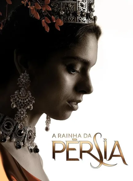 دانلود سریال ملکه پارس | (Rainha da Pérsia) The Queen of Persia