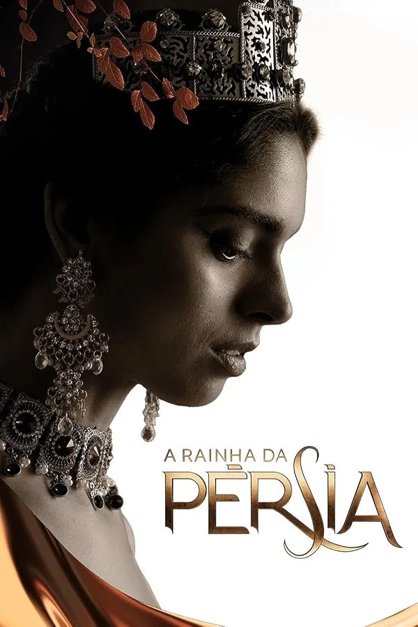 دانلود سریال ملکه پارس | (Rainha da Pérsia) The Queen of Persia