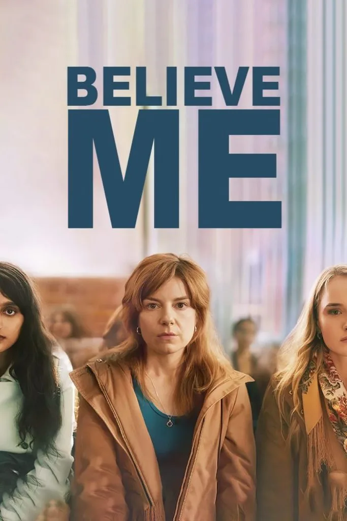 دانلود سریال منو باور کن | Believe Me