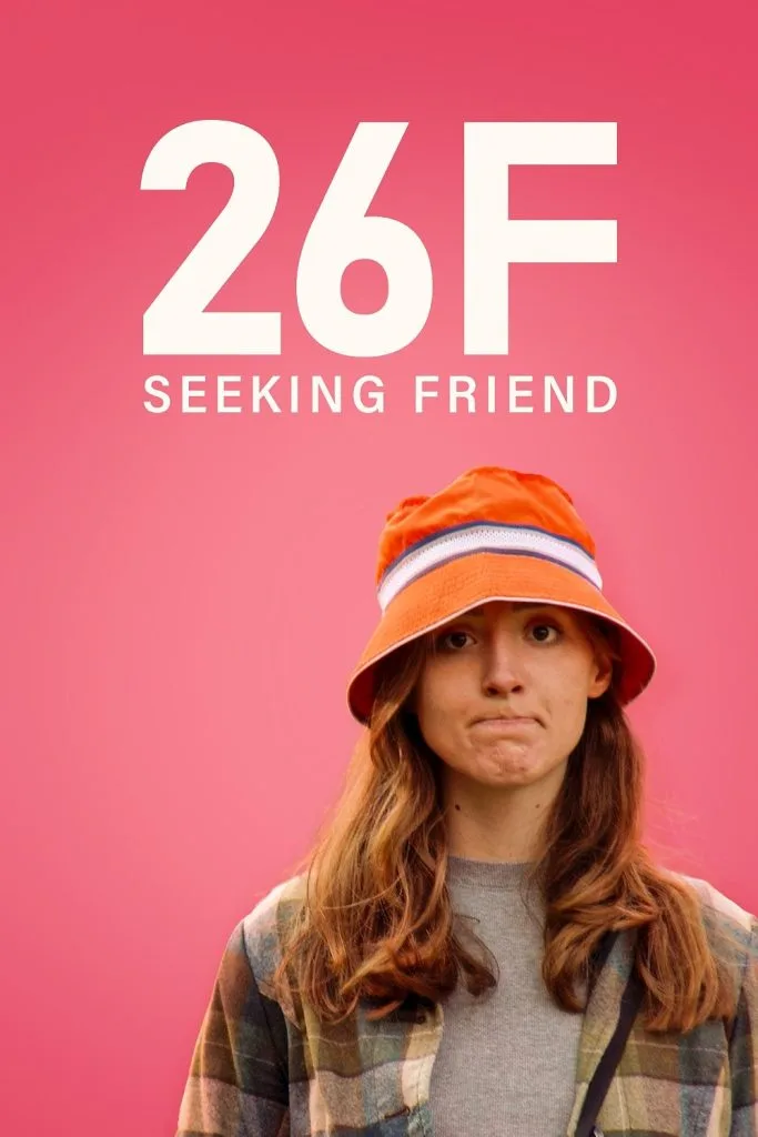 دانلود فیلم دختر ۲۶ ساله دنبال دوست | 26F Seeking Friend
