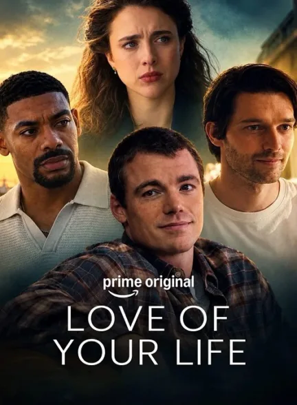 دانلود فیلم عشق زندگیت | Love of Your Life
